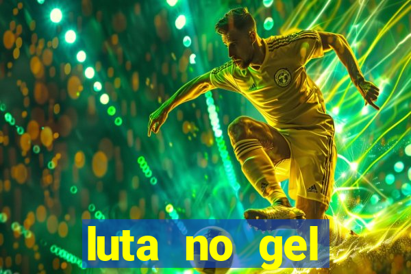 luta no gel cassino dance
